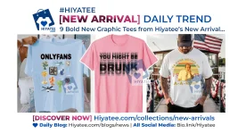 9_Bold_New_Graphic_Tees_from_Hiyatee_s_New_Arrival....webp