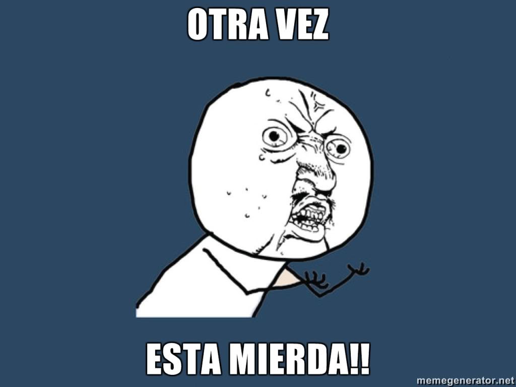 otra-vez-esta-mierda.jpg