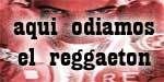 thaqui-odiamos-el-reggaeton.jpg