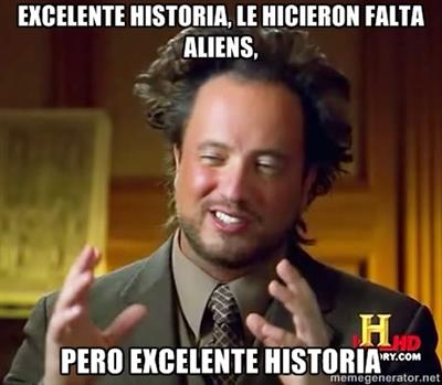 excelente+historia+pero+le+faltaron+aliens.jpg